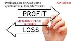 Read more about the article Profit & Loss Most Important  101 MCQ Questions/Assignments